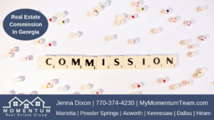 Real Estate Commissions in Georgia | Explanation | Jenna Dixon | MyMomentumTeam.com